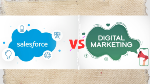 Salesforce vs Digital Marketing