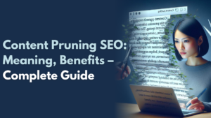 Content Pruning for SEO: A Complete Guide 2025